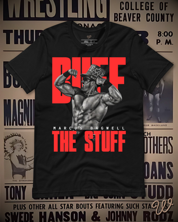 Buff Bagwell - Buff the Stuff Shirt