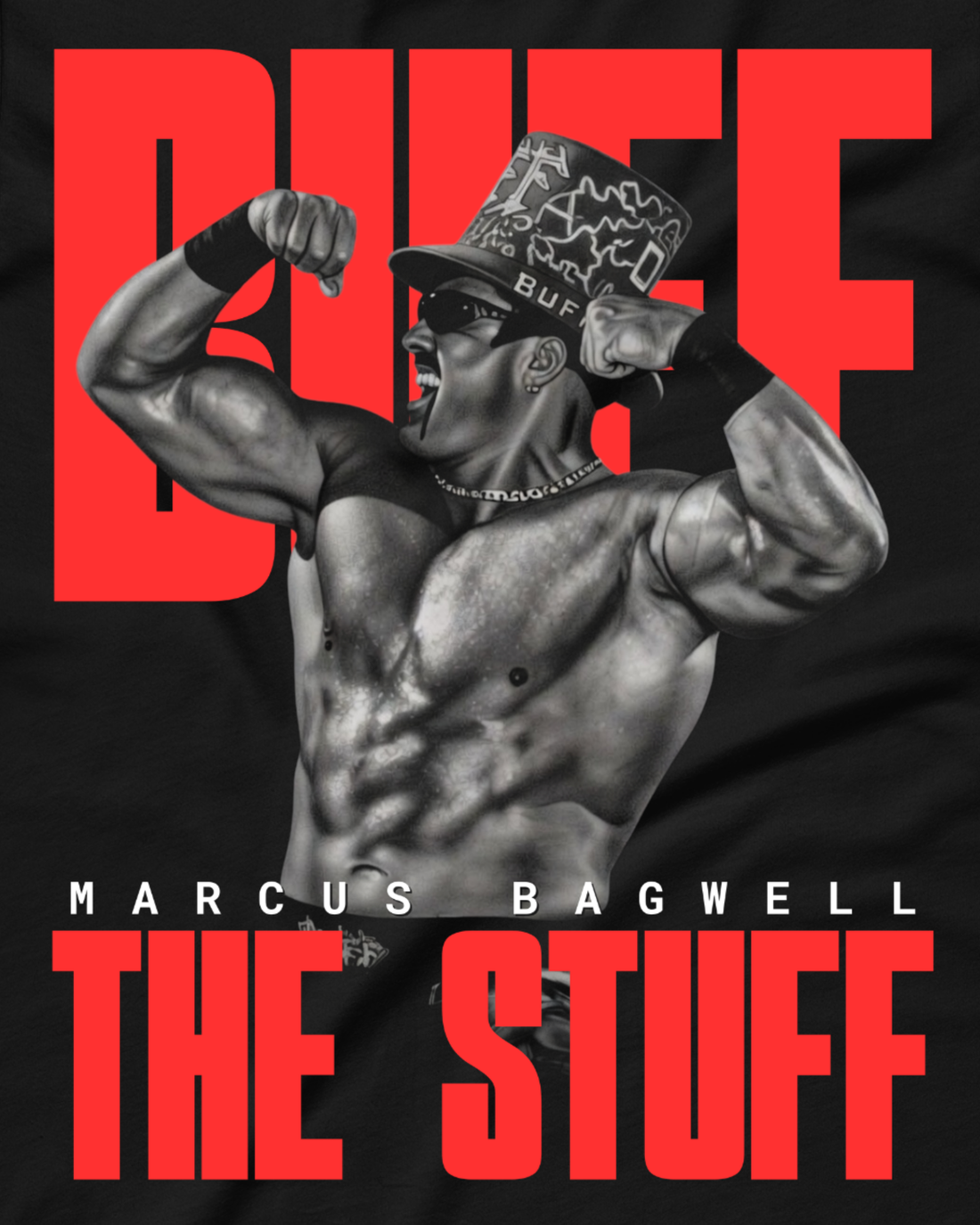 Buff Bagwell - Buff the Stuff Shirt