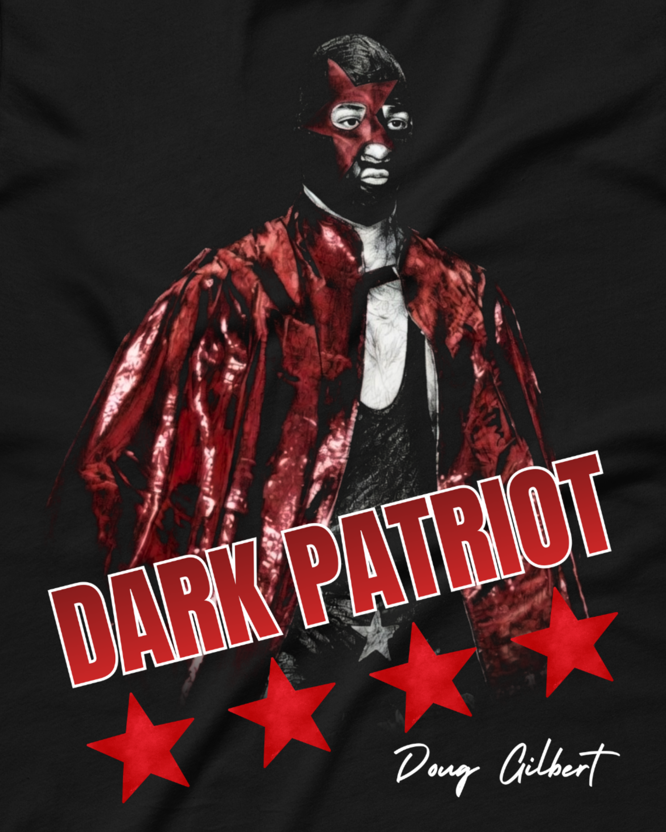 Doug Gilbert - Dark Patriot Shirt