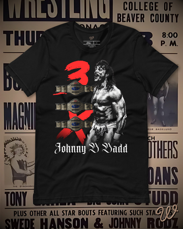 Johnny B Badd - 3x TV Champ Shirt